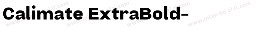 Calimate ExtraBold字体转换